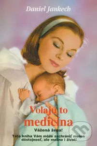 Volajú to medicína - Daniel Jankech
