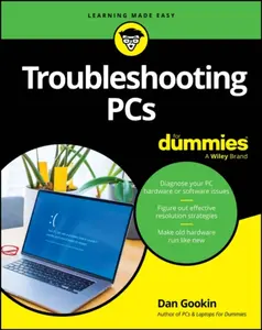 Troubleshooting PCs For Dummies - Dan Gookin