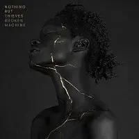 Nothing But Thieves – Broken Machine (Deluxe) CD