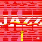 Různí interpreti – JAZZ, JAZZ, JAZZ! 5.