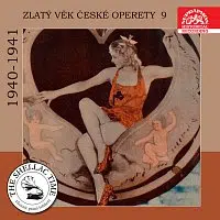 Různí interpreti – Historie psaná šelakem - Zlatý věk české operety 9 1940-41