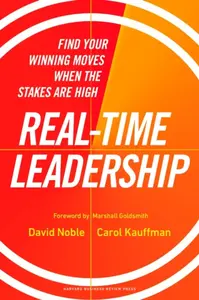 Real-Time Leadership - Carol Kauffman, David Noble