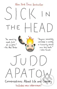 Sick in the Head (Conversations About Life and Comedy)