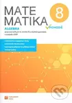 Matematika v pohodě 8 - Algebra - pracovní sešit - Robert Weinlich, Tomáš Mierva, Jana Halenková