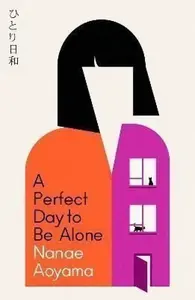 A Perfect Day to be Alone (poškozená) - Nanae Aoyama