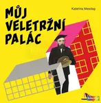 Můj Veletržní palác - Kateřina Mesdag
