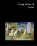 Skutky a cesty - Pero Tafur