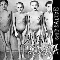 Davová Psychóza – Svet žaluje