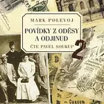 Pavel Soukup – Polevoj: Povídky z Oděsy a odjinud 2