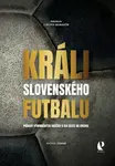 Králi slovenského futbalu - Michal Zeman