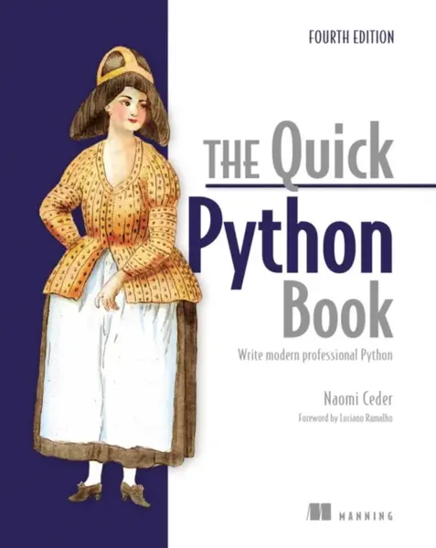 The Quick Python Book, Fourth Edition - Naomi Ceder