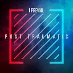 I Prevail – POST TRAUMATIC [Live / Deluxe] LP