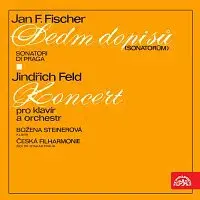 Sonatori di Praga, Božena Steinerová, Česká filharmonie/Otakar Trhlík – Fischer: Sedm dopisů (Sonatorům), Feld: Koncert pro klavír a orchestr