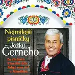Jožka Černý – Nejmilejší písničky Jožky Černého CD