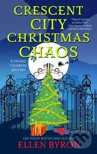 Crescent City Christmas Chaos - Ellen Byron
