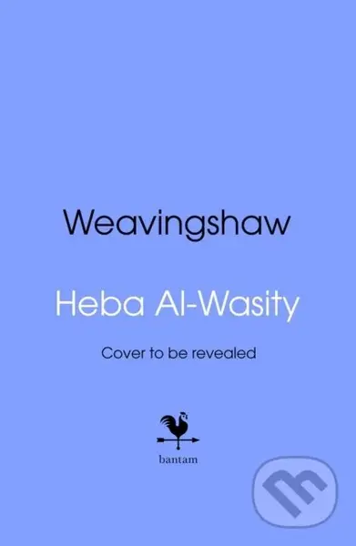 Weavingshaw - Heba Al-Wasity