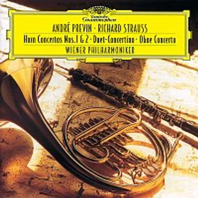 Wiener Philharmoniker, André Previn – Strauss, R.: Horn Concertos Nos. 1 & 2; Duet Concertino; Oboe Concerto