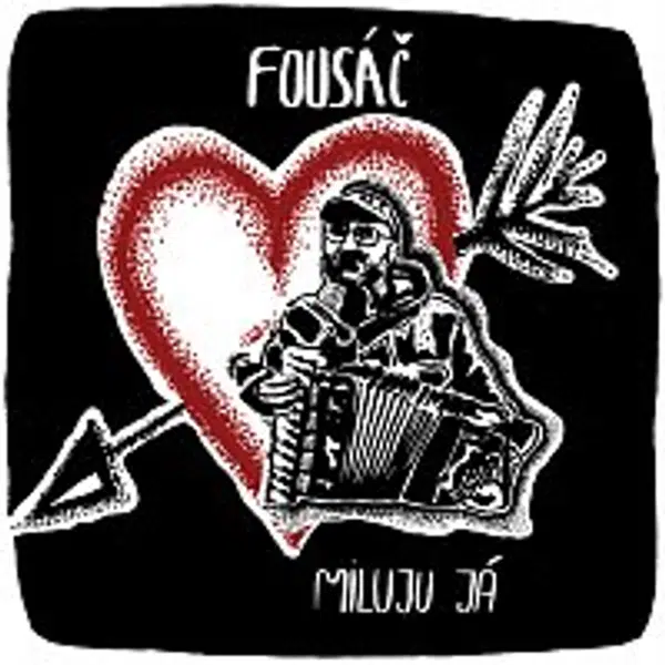 Fousáč – Miluju já
