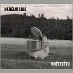 Nedělní lidé – Hnětetěto
