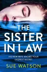 The Sister-in-Law - Sue Watson