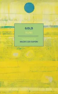 Gold - Džaláleddín Rúmí, Haleh Liza Gafori