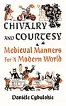 Chivalry and Courtesy - DaniÃ¨le Cybulskie