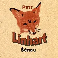 Petr Linhart – Šénau