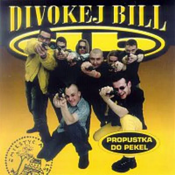 Divokej Bill – Propustka do pekel CD