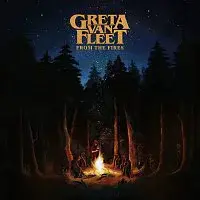 Greta Van Fleet – From The Fires