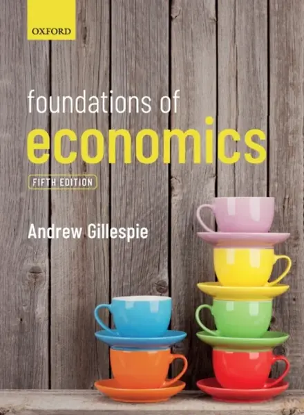 Foundations of Economics - Andrew Gillespie