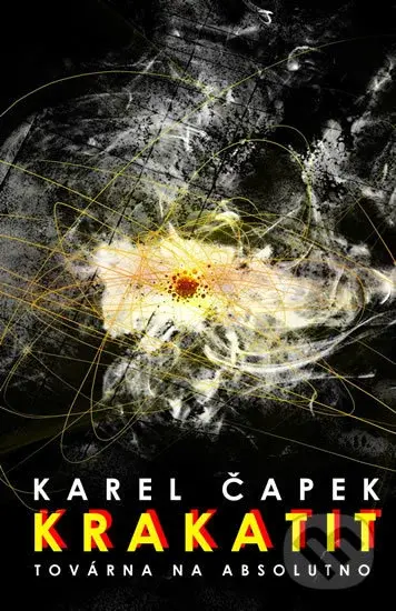 Krakatit - Karel Čapek