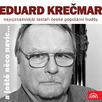 Různí interpreti – Nejvýznamnější textaři české populární hudby Eduard Krečmar (a ještě něco navíc...)