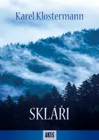 Skláři - Karel Klostermann