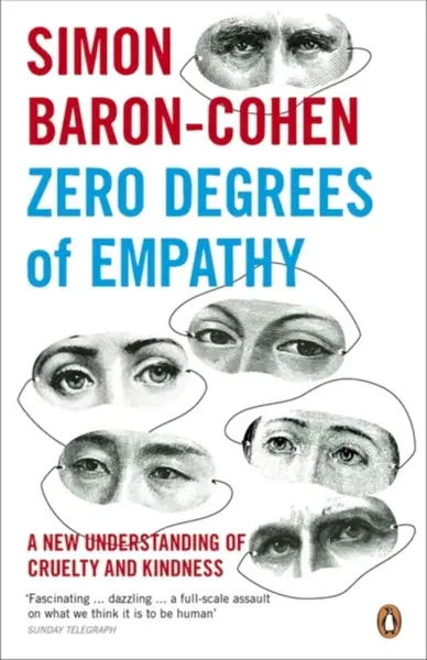 Zero Degrees of Empathy - Simon Baron-Cohen