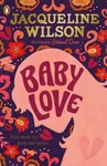Baby Love - Jacqueline Wilsonová
