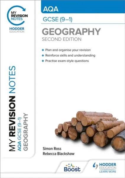 My Revision Notes: AQA GCSE (9â€“1) Geography Second Edition - Rebecca Blackshaw, Simon Ross