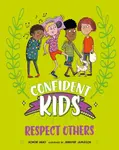 Confident Kids!: Respect Others - Honor Head