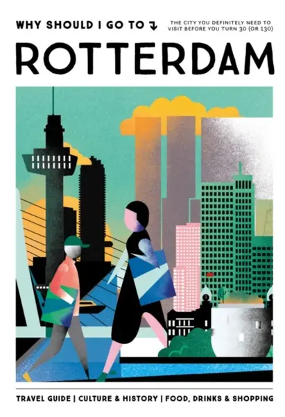 Why Should I Go To Rotterdam - Team WSIGT