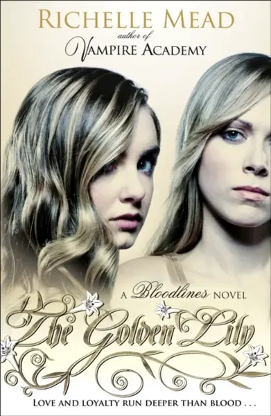 Bloodlines: The Golden Lily (book 2) - Richelle Mead