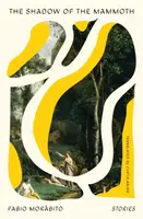 The Shadow of the Mammoth - Curtis Bauer, Fabio Morabito