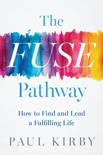 The Fuse Pathway - Paul Kirby