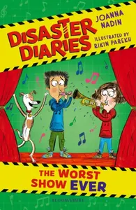 Disaster Diaries: The Worst Show Ever - Joanna Nadin