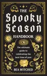 The Spooky Season Handbook - Bea Witched