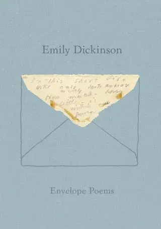 Envelope Poems - Emily Dickinsonová