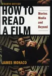 How to Read a Film - James Monaco