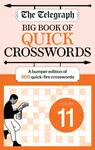 The Telegraph Big Book of Quick Crosswords 11 - Telegraph Media Group Ltd