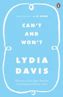 Can't and Won't - Lydia Davis