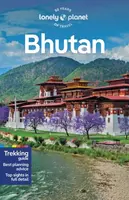 Lonely Planet Bhutan - Mayhew Bradley, Lonely Planet, Lindsay Fegent-Brown, Galey Tenzin