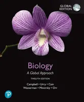 Biology: A Global Approach, Global Edition - Lisa Urry, Steven Wasserman, Rebecca Orr, Peter Minorsky, Neil Campbell, Michael Cain