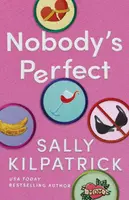 Nobody's Perfect - Sally Kilpatrick